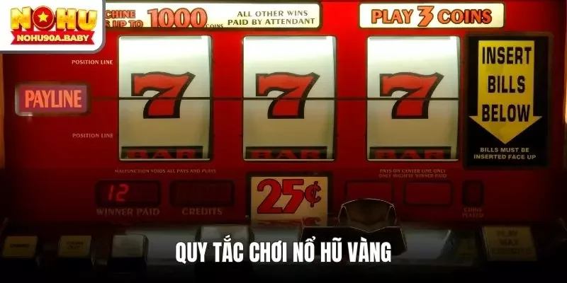 Quy tắc chơi nổ hũ vàng